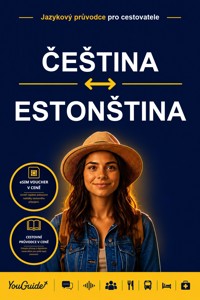 The Language Guide for Travelers - Czech to Estonian - YouGuide - ebook