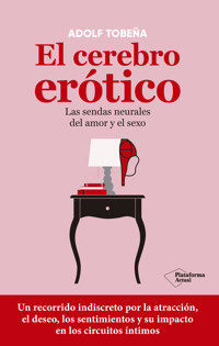 El cerebro erótico - Adolf Tobeña - ebook