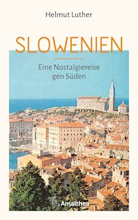 Slowenien - Helmut Luther - ebook
