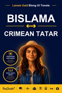 The Language Guide for Travelers - Bislama to Crimean Tatar - YouGuide - ebook