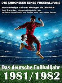Das deutsche Fußballjahr 1981 / 1982 - Werner Balhauff - ebook