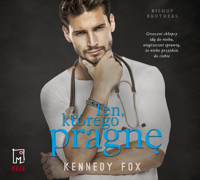 Ten, którego pragnę - Fox Kennedy - ebook + audiobook + książka
