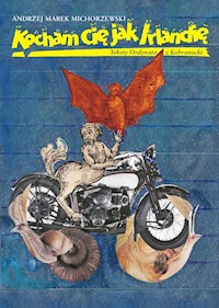 Kocham Cię jak Irlandię - Andrzej Marek Michorzewski - ebook