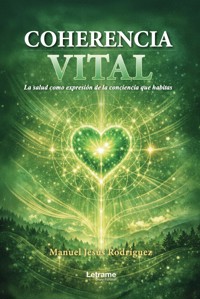 Coherencia vital - Manuel Jesús Rodríguez - ebook