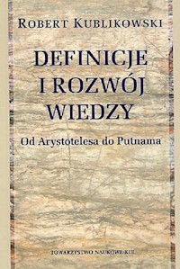 Definicje i rozwój wiedzy / KUL - Kublikowski Robert - książka
