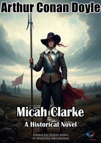 Micah Clarke - Arthur Conan Doyle - ebook