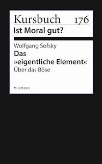 Das "eigentliche Element" - Wolfgang Sofsky - ebook