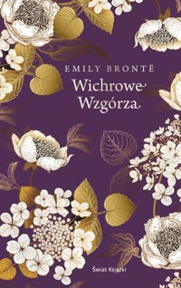 Wichrowe Wzgórza (ekskluzywna edycja) - Emily Brontë - książka