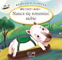 Dziecięce uczucia Naucz się rozumieć siebie -  - książka