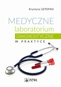 Medyczne laboratorium diagnostyczne w praktyce - Krystyna Sztefko - książka