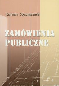 Zamówienia publiczne - Szczepański Damian - książka