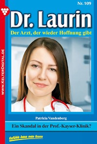 Ein Skandal in der Prof.-Kayser-Klinik? - Vandenberg Patricia - ebook