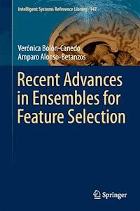 Recent Advances in Ensembles for Feature Selection - Verónica Bolón-Canedo - ebook