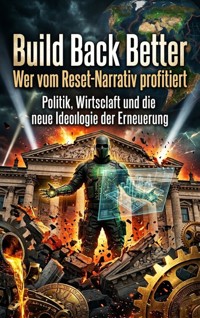 Build Back Better: Wer vom Reset-Narrativ profitiert - Finn Hoffmann - ebook