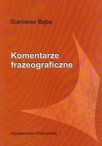Komentarze frazeograficzne - Bąba Stanisław - książka