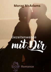 Gezeitenwende mit dir - Morag McAdams - ebook