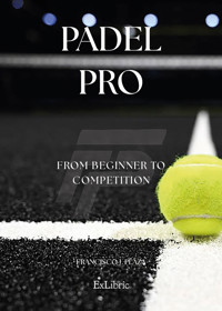 Padel Pro. From beginner to competition - Francisco J. Plaza - ebook