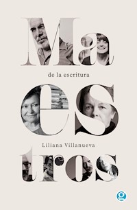 Maestros de la escritura - Liliana Villanueva - ebook