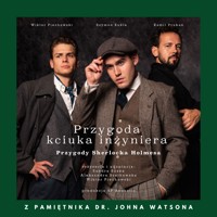 Z pamiętnika dr. Johna Watsona: Przygoda kciuka inżyniera (Przygody Sherlocka Holmesa) - A.C.Doyle - audiobook