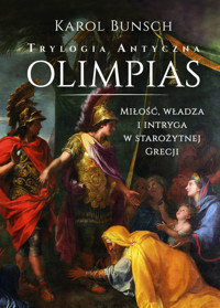 Olimpias Trylogia antyczna - Karol Bunsch - książka