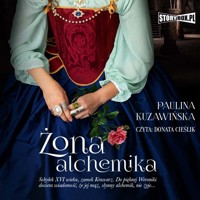 Żona alchemika - Paulina Kuzawińska - ebook + audiobook + książka