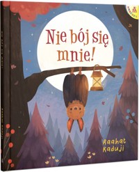 Nie bój się mnie! - Kaduji Raahat - książka