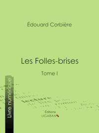 Les Folles-brises - Ligaran - ebook