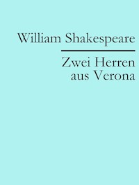 Zwei Herren aus Verona - William Shakespeare - ebook