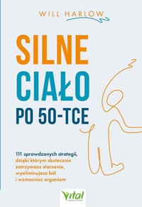Silne ciało po 50-tce - Will Harlow - ebook + książka
