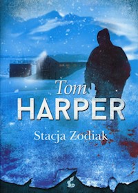 Stacja Zodiak - Tom Harper - książka