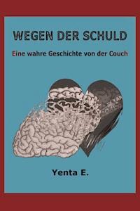 Wegen der Schuld - Yenta E. - ebook