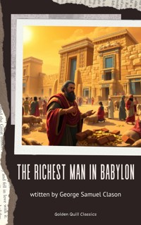 The Richest Man in Babylon - George Samuel Clason - ebook