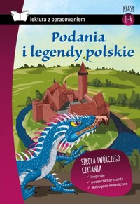 Podania i legendy polskie (Lektura z opracowaniem) - zbiorowa praca - książka