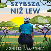Szybsza niż lew - Martinka Agnieszka - ebook + audiobook