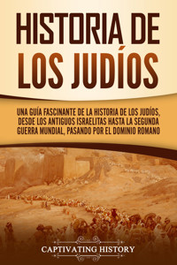 Historia de los judíos - Captivating History - ebook