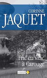 Fric en vrac à Carouge - Corinne Jaquet - ebook