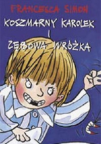 Koszmarny Karolek i Zębowa Wróżka - Simon Francesca - ebook
