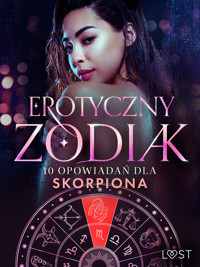 Erotyczny zodiak: 10 opowiadań dla Skorpiona - Alexandra Södergran, Anita Bang, Sandra Norrbin, Vanessa Salt - ebook + audiobook