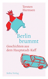 Berlin brummt - Torsten Harmsen - ebook