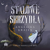 Stalowe skrzydła - Angelika Grajek - ebook + audiobook