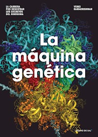 La máquina genética - Venkatraman Ramakrishnan - ebook