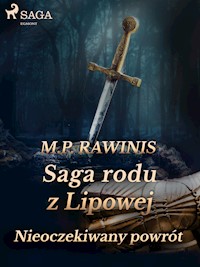 Saga rodu z Lipowej 22: Nieoczekiwany powrót - Marian Piotr Rawinis - ebook + audiobook