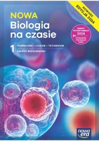 Nowa Biologia na czasie 1 Podręcznik Zakres rozszerzony Edycja 2024 -  - książka