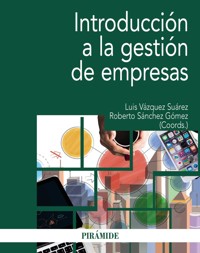 Introducción a la gestión de empresas - Luis Vázquez Suárez - ebook