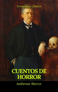 Cuentos de horror (Prometheus Classics) - Ambrose Bierce - ebook