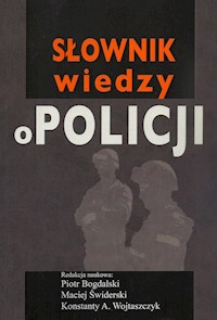 Słownik wiedzy o Policji -  - książka