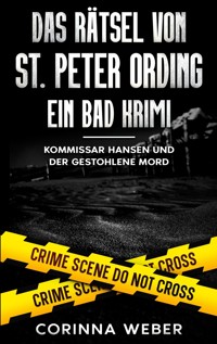 Das Rätsel von St. Peter Ording - Corinna Weber - ebook