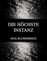 Die höchste Instanz - Paul Blumenreich - ebook