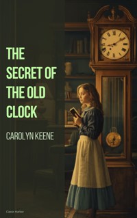 The Secret of the Old Clock - Carolyn Keene - ebook