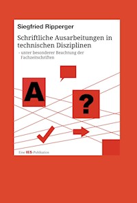 Schriftliche Ausarbeitungen in technischen Disziplinen - Siegfried Ripperger - ebook